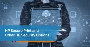 HP secure print
