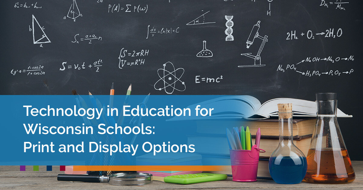 Technology in education for wisconsin schools print and display options